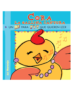 Cora la gallina cantora Del Naranjo